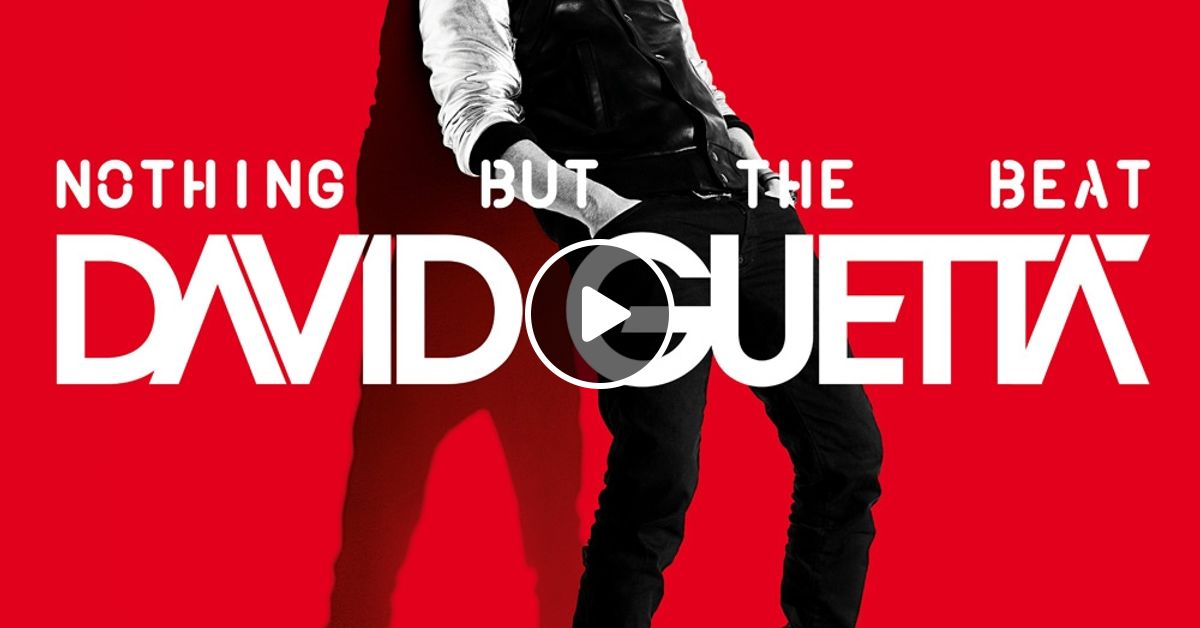 David guetta where. Where them girls at дэвид гетта. nothing but the beat. david guetta dreams. afrojack and david guetta the album.