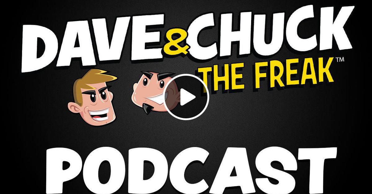 Tuesday July 3rd 2018 Dave Chuck The Freak Podcast By Dave Chuck The Freak Podcast Mixcloud