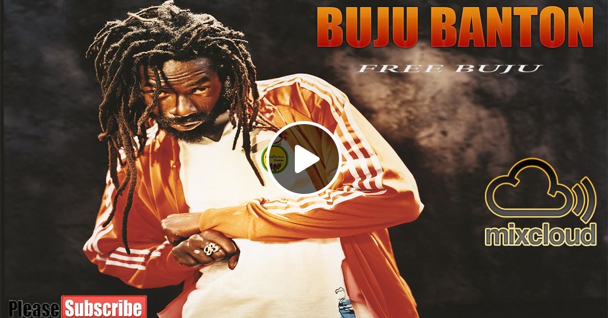 The Very Best Of Buju Banton(Reggae) Mixtape By Dj Influence by DJ