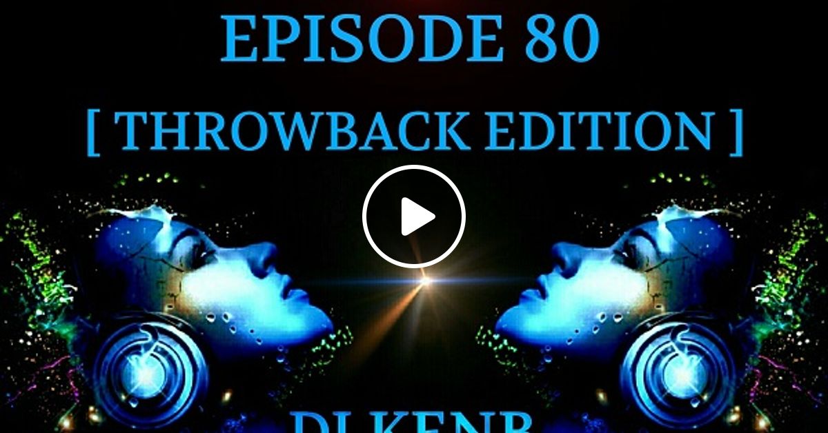 Electronic Power80 (Throwback Edition) by DJ KenB Kenya Mixcloud