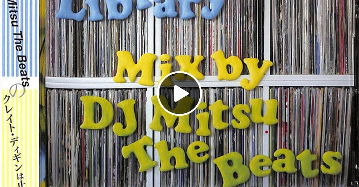 DJ Mitsu The Beats - Library Mix [2008] by The Funk Lovin