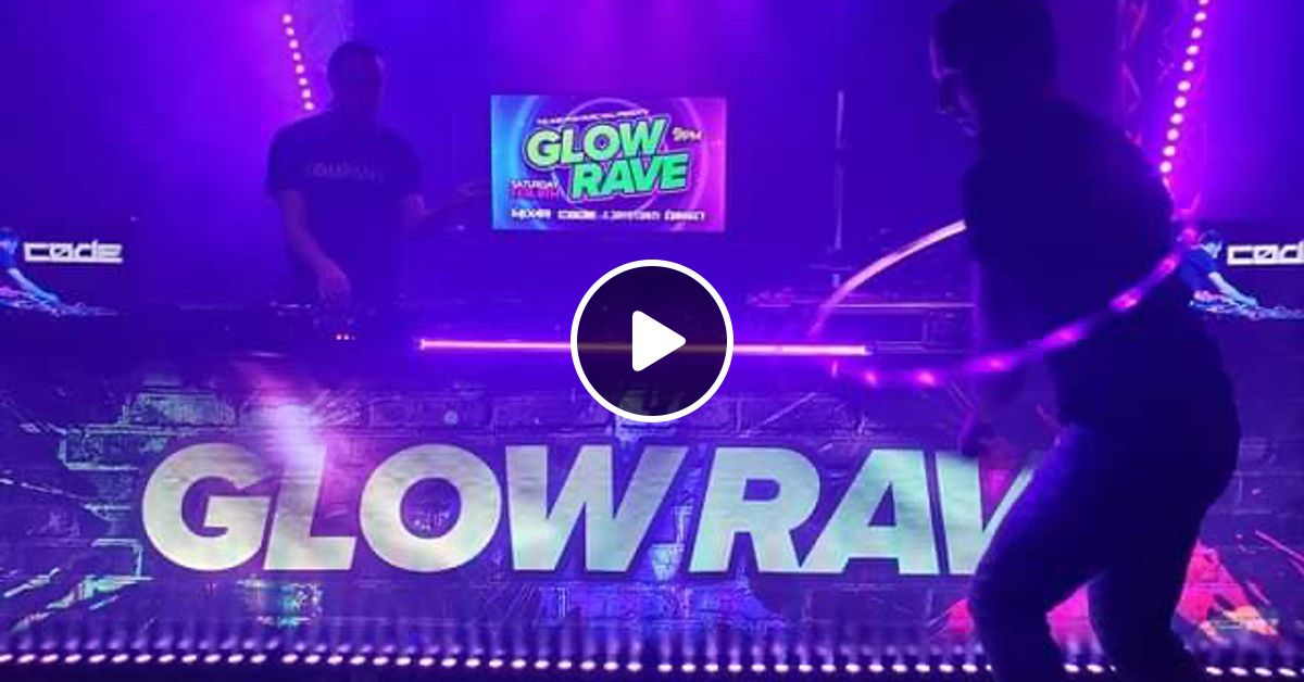 Glow Rave - Spring 2020 by Code | Mixcloud