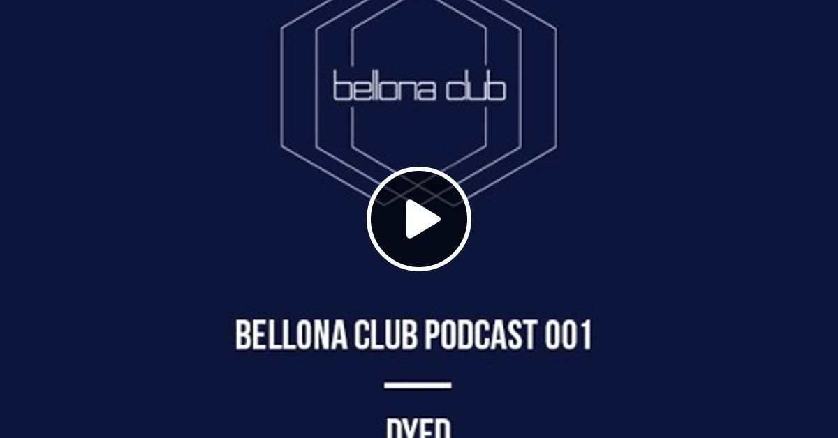 Bellona Club Podcast 001 Dyed By Dyed Didier Largemain Favoriters Mixcloud