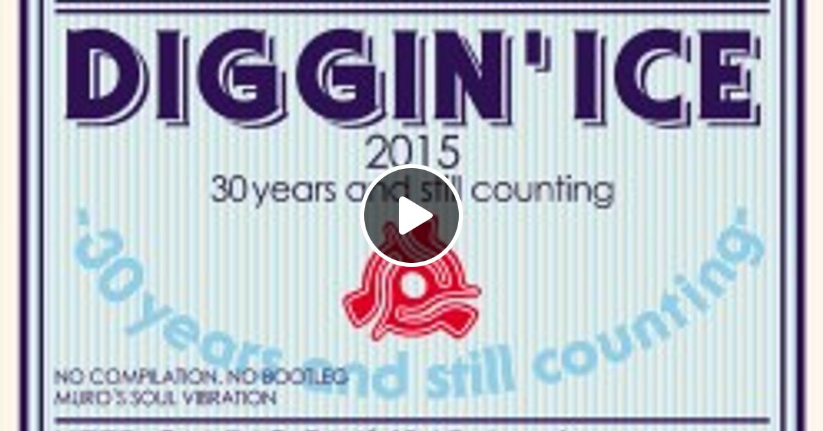 Diggin' Ice 2015 コンピレーションアルバム MURO DJ MURO 「Diggin' Ice 2015 - 30years and still counting