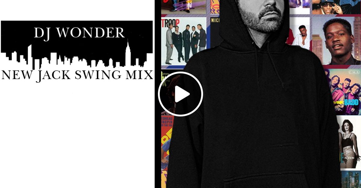 DJ Wonder - SiriusXM Fly Mix - New Jack Swing by DJ Wonder