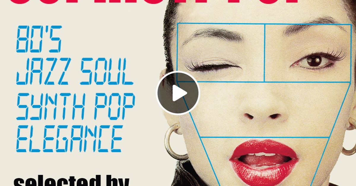 80's Sophistipop! with Ursula 1000 by Ursula 1000 Mixcloud