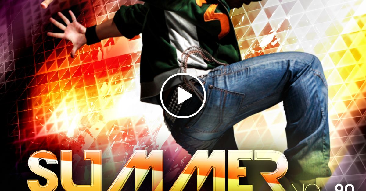 Summer Mixxx Vol 80 (Hip Hop Dance) Dj Mutesa Pro by Dj Mutesa Pro