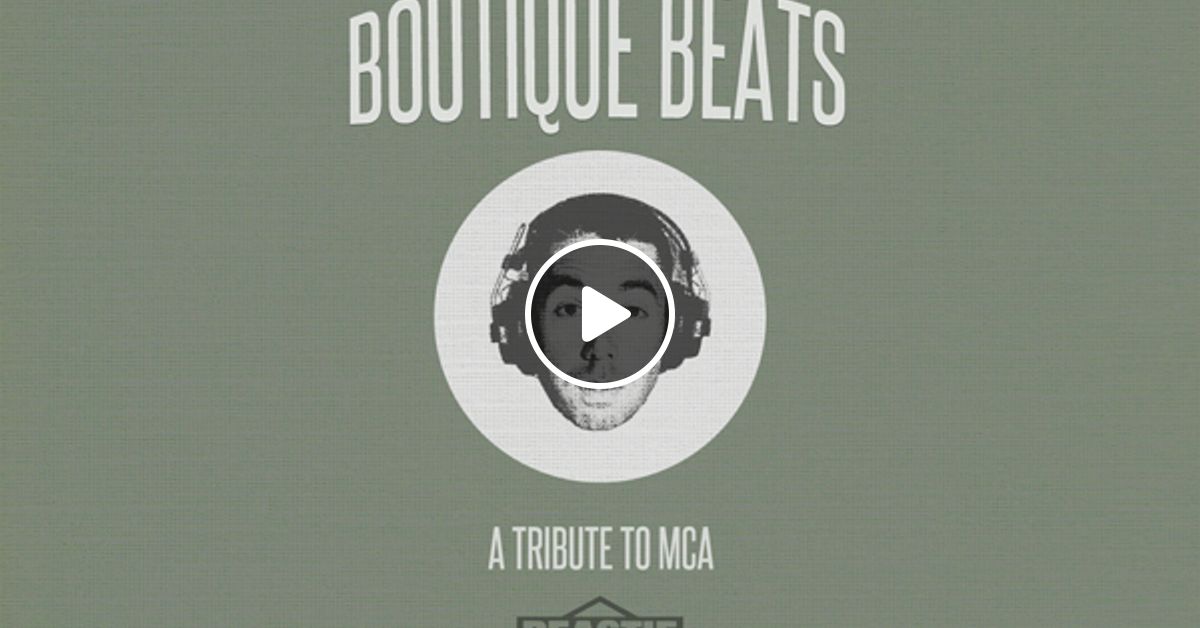 Boutique Beats: A Tribute to MCA