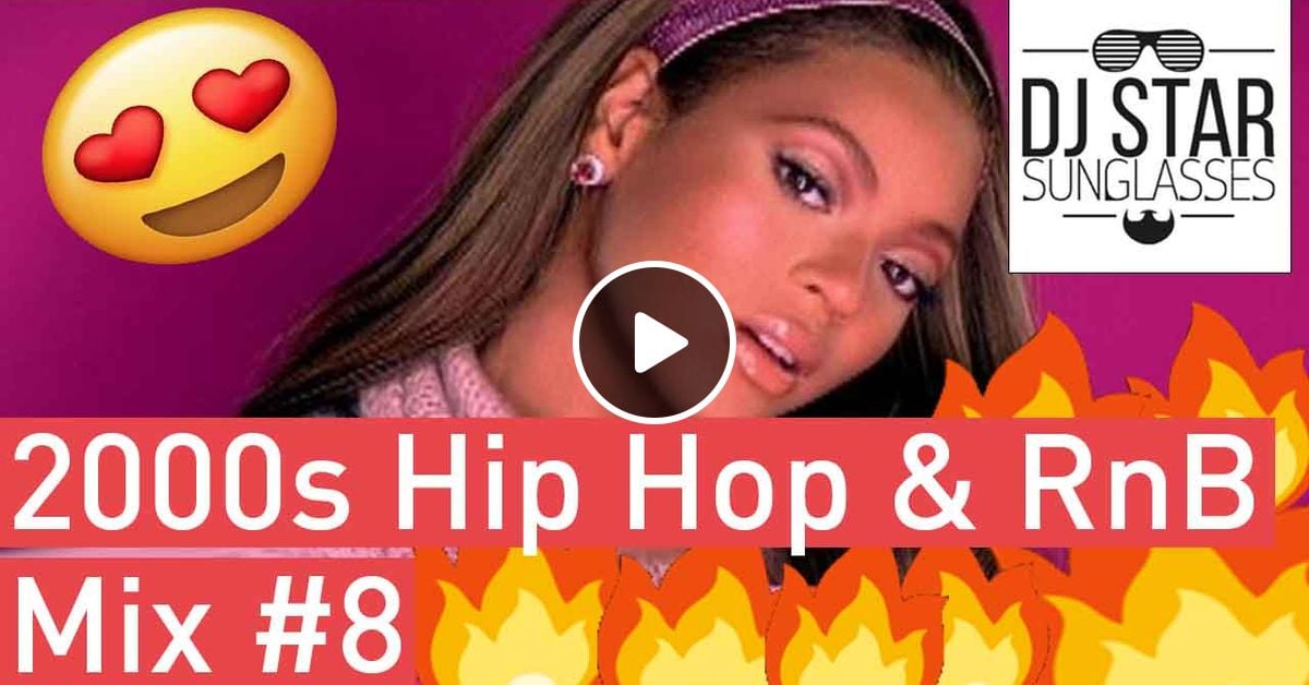 Best Of 2000s Best Of Hip Hop Rnb Oldschool Summer Club Mix 8 Dj