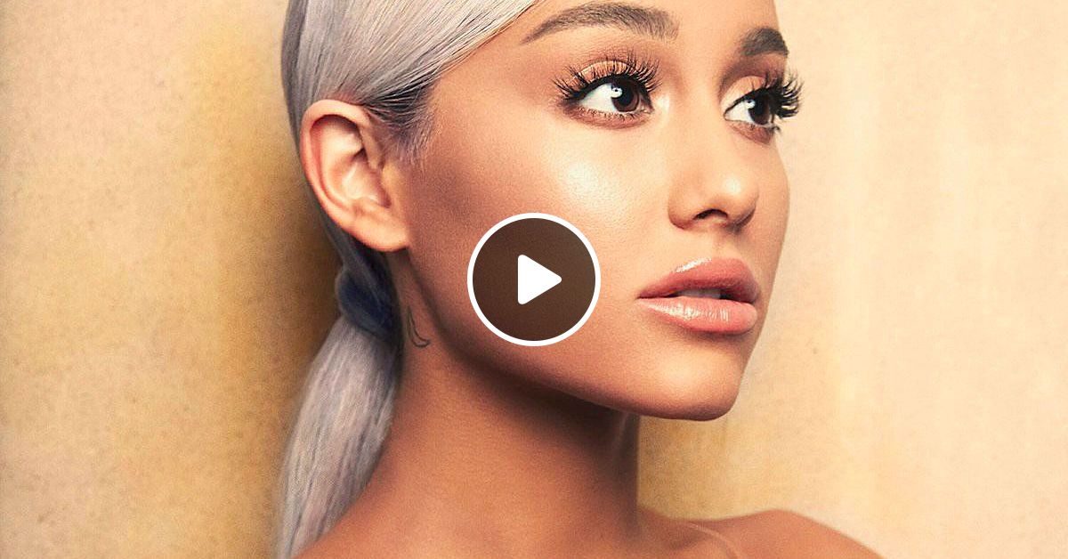 Ariana Grande - Sweetener (2018) by DJ Cisco Kidd | Mixcloud