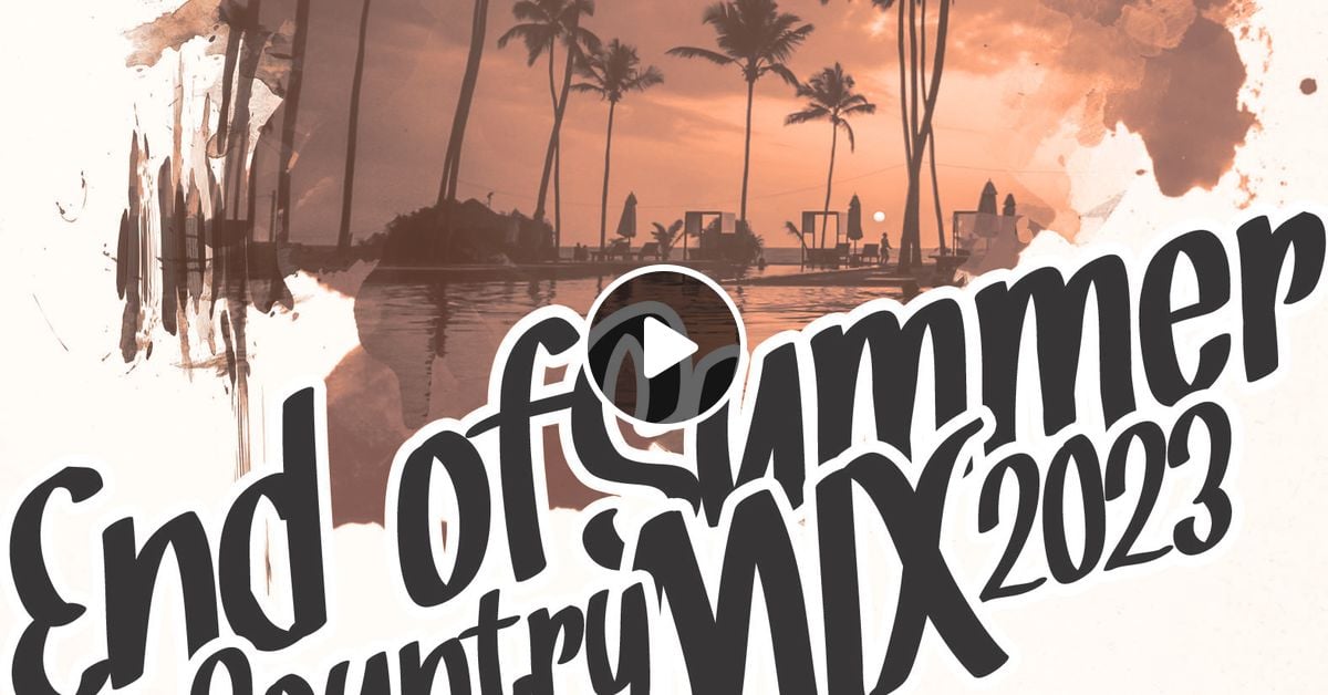 End of Summer Country Mix 2023 by DVDJ Biggie Mixcloud