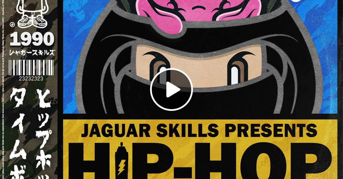 Jaguar Skills Hip Hop Time Bomb 1990 By Jaguar Skills Mixcloud