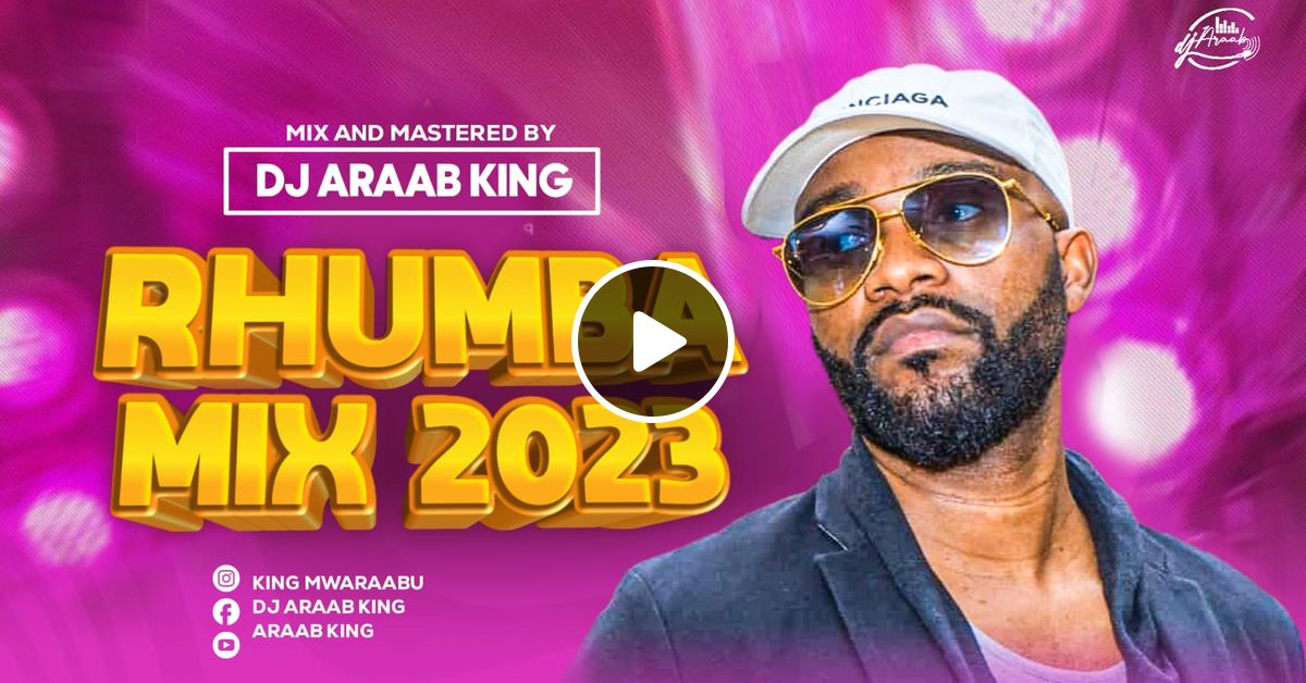 Rhumba mix 2023 Best of Urban Rhumba Extravaganza 2023 Dj Araab