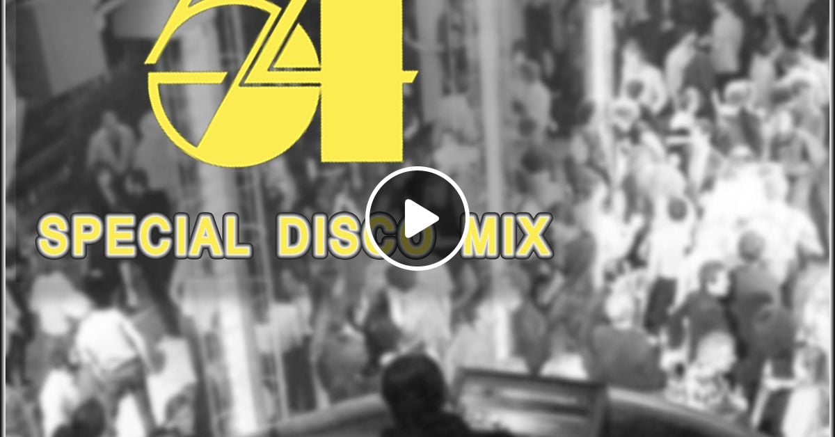 Studio 54 Special Disco Mix By Maurovecchi Mixcloud