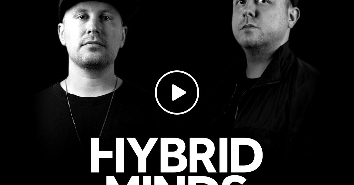Hybrid Minds Essential Mix BBC Radio 1 by Hybrid Minds Mixcloud