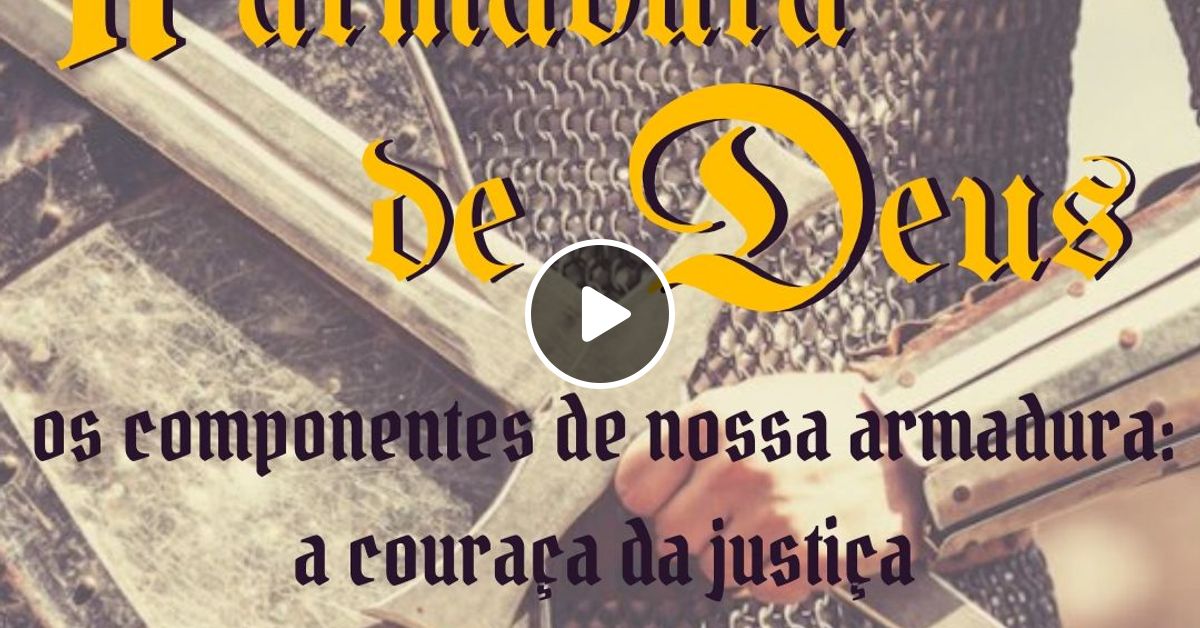 a-armadura-de-deus-os-componentes-de-nossa-armadura-a-coura-a-da