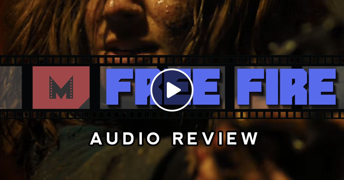 Free Fire Movie Review By Movie Umpire Mixcloud