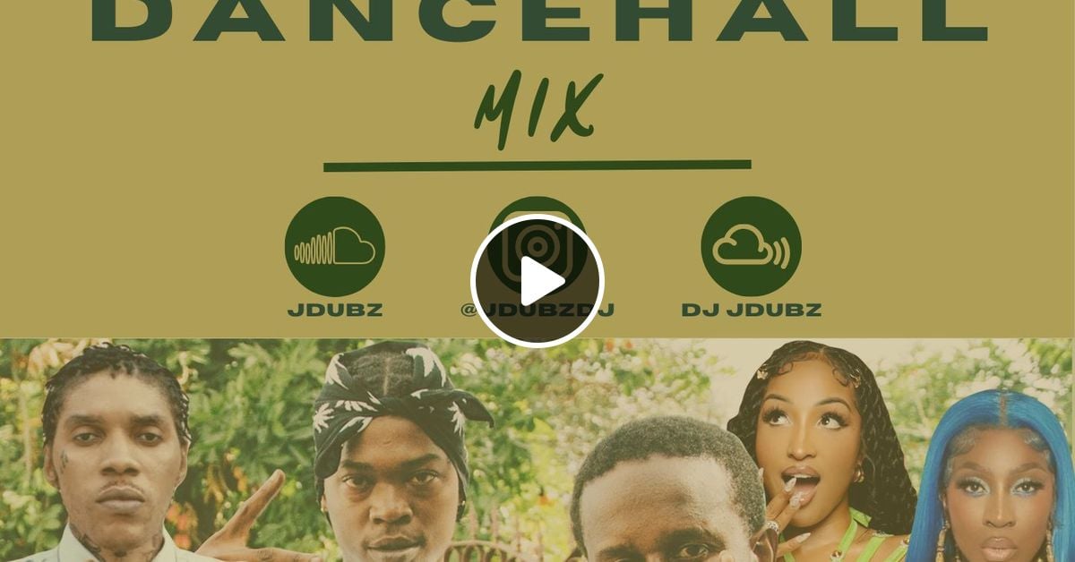 Dj Jdubz Dancehall Mix 2025 By Dj Jdubz Mixcloud