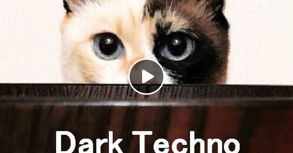 Cafe Gatto Dark Techno Vol 4 By Kero Mi Favoriters Mixcloud