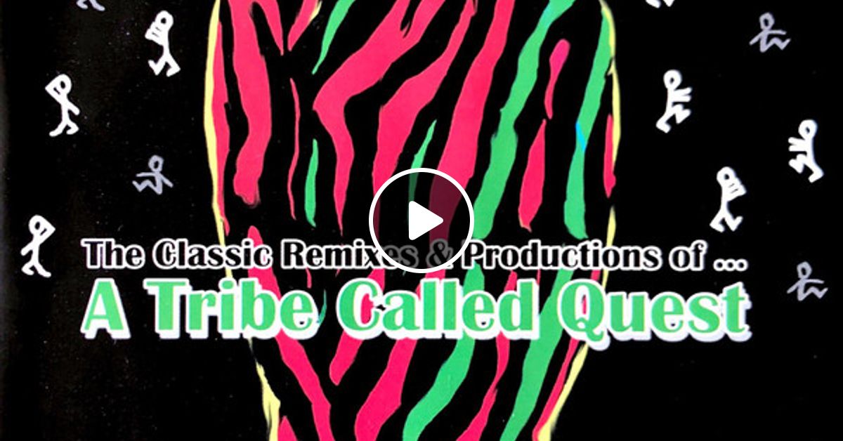 洋楽 A Tribe Called Quest/The Classic Remixes The Classic Remixes & Productions Of A Tribe Called Quest by