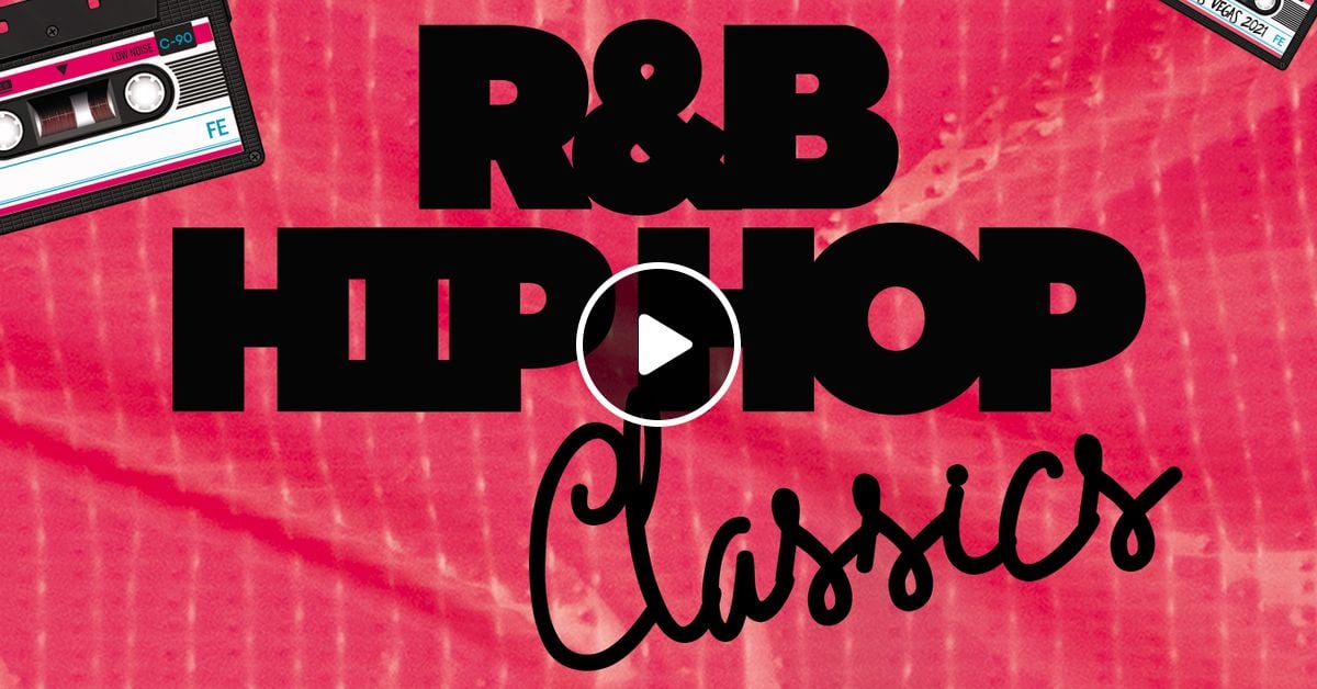 Djnateuk Old Skool R B Hip Hop Classics Mix 90 S 2000 S By Dj