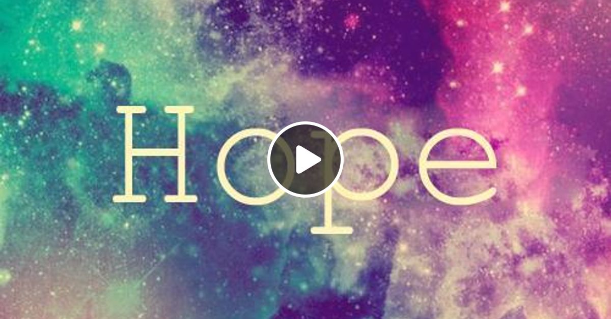 We are hope. We are hope