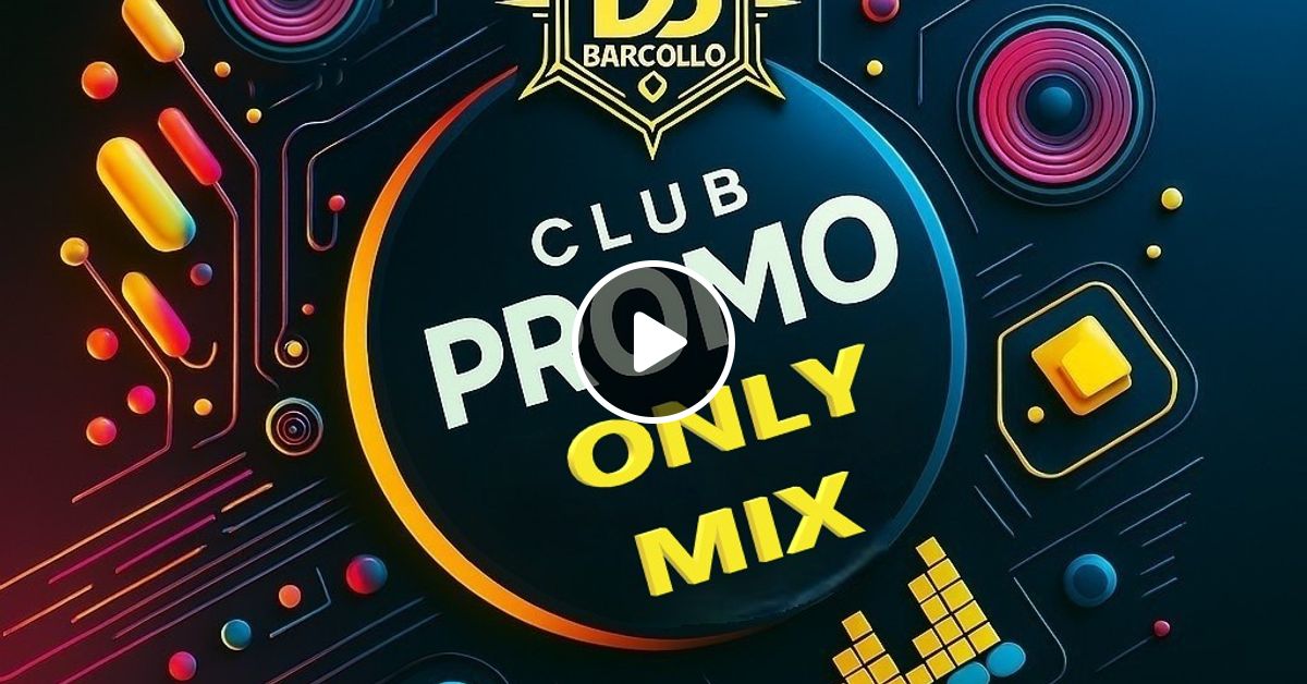 Mainstream Club Promo Only Mix May 2025 By Dj Barcollo Mixcloud