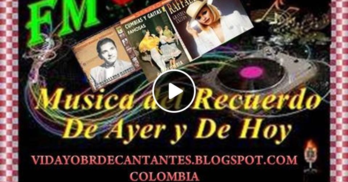 Baladas Del Ayer 80 90 En Fm Musica Del Recuerdo Del Ayer Y De Hoy by