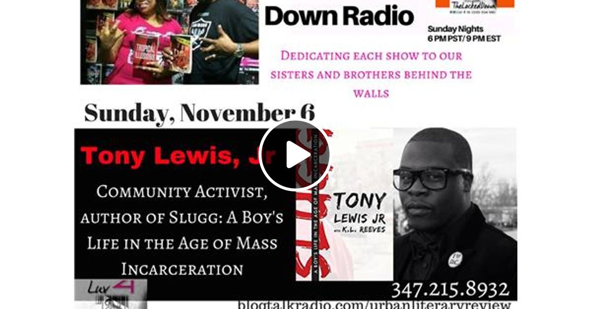 Luv 4 The Locked Down Radio W Tony Lewis Jr Community Leader Author By Urban Literary Review Literar Mixcloud