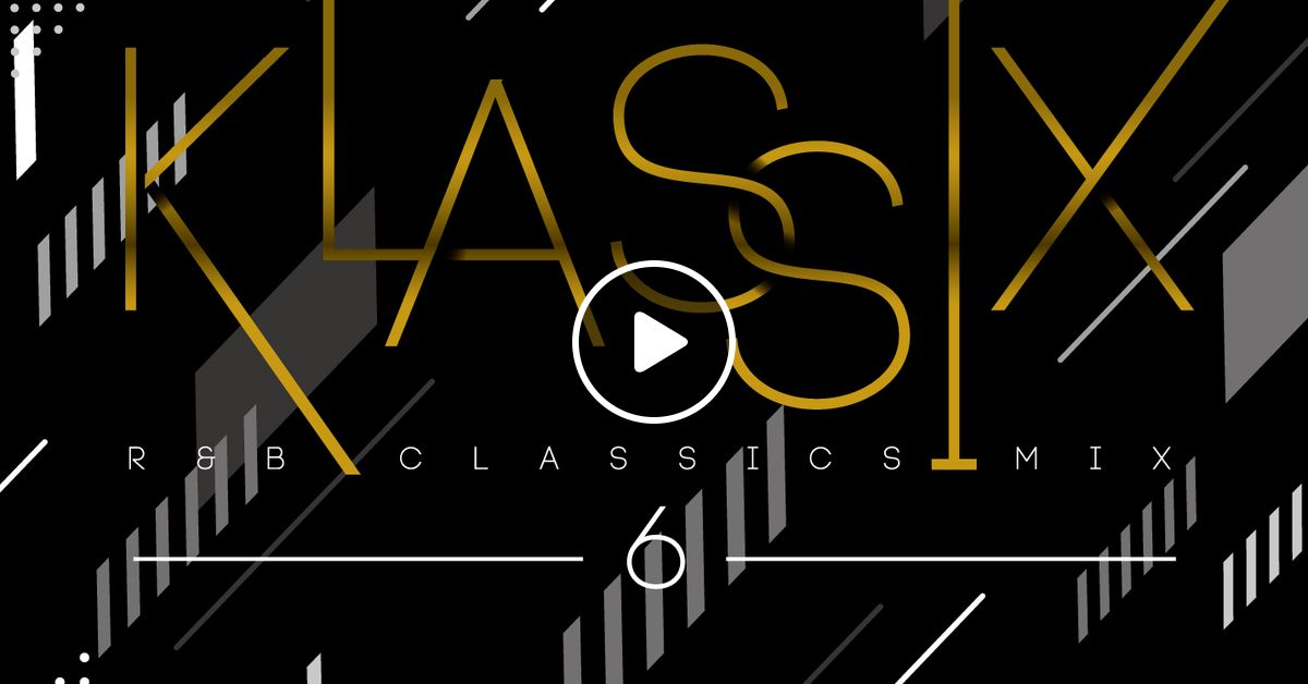 R&B CLASSICS MIX 