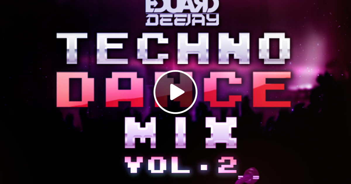 Techno Dance Mix Vol 2 By Eduard Dj Impac Records By Impacrecords