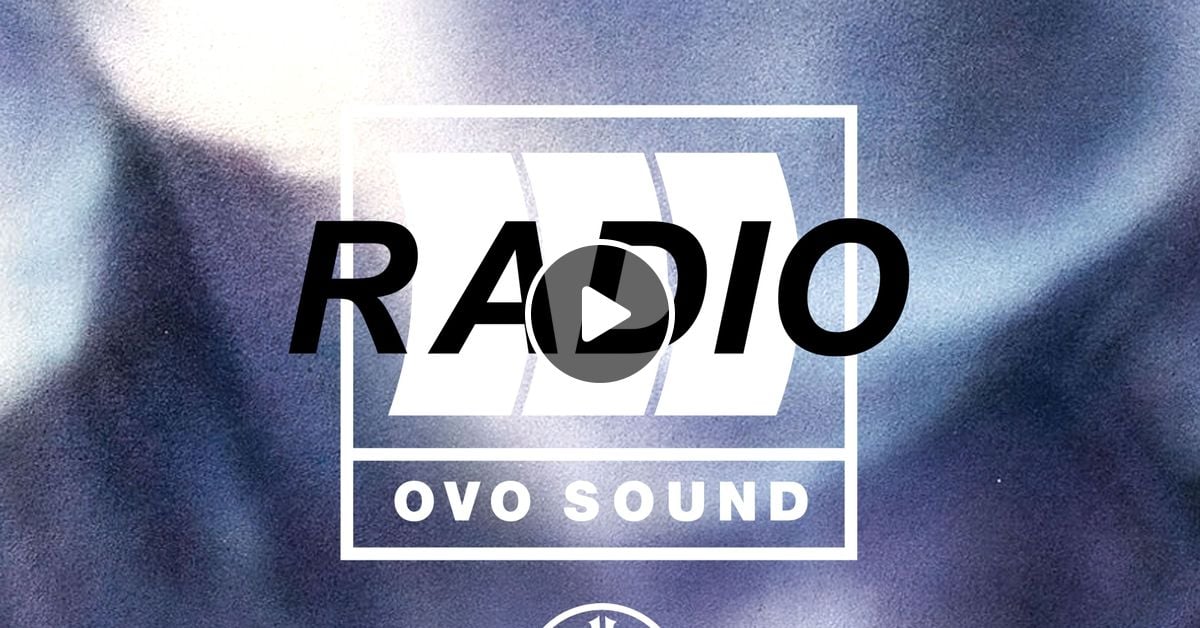 OVO Sound Radio Season 3 Episode 13 SiriusXM OLIVER EL-KHATIB ...