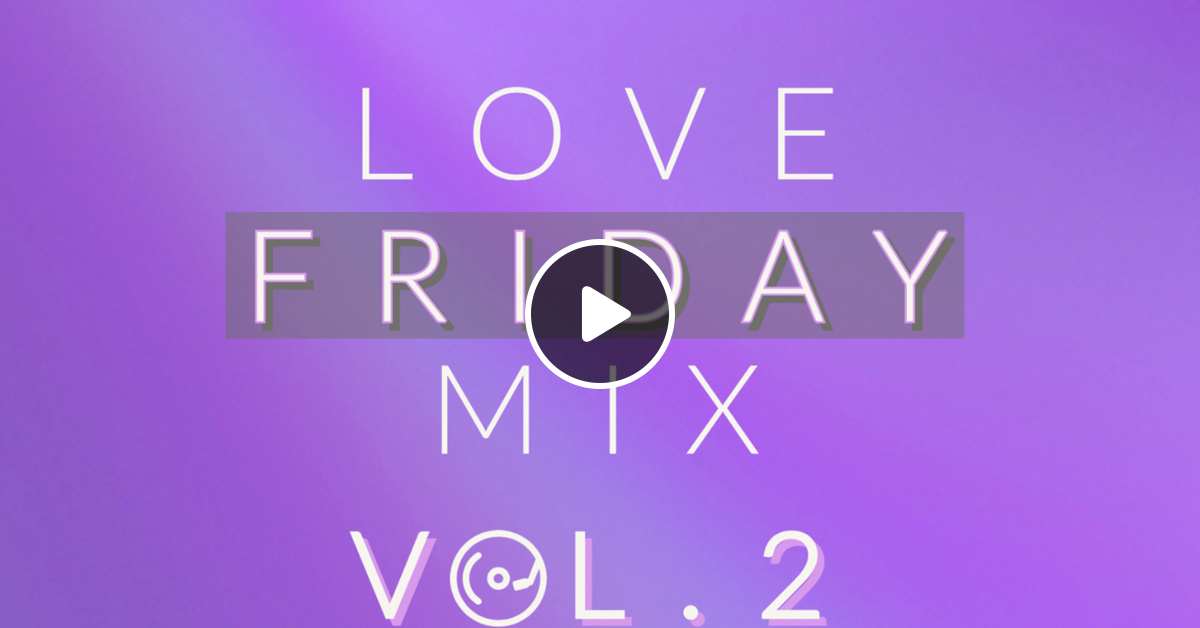 Love Friday Mix Vol.2 | Dj Dev Basra | BBC Asian Network by Dj Dev ...