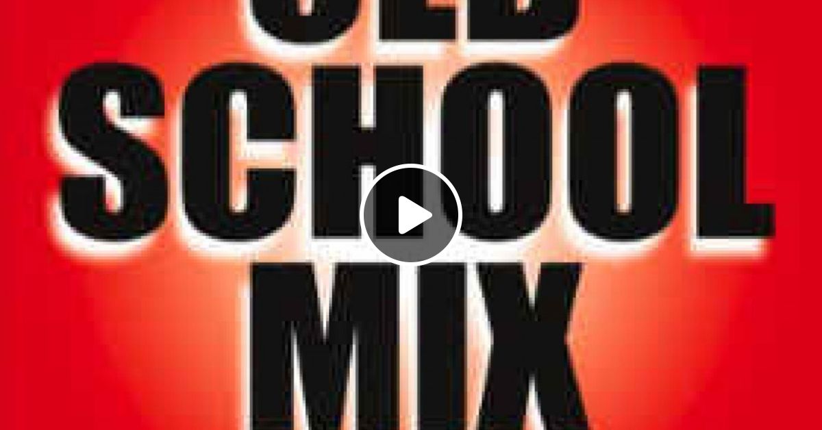 OLD SCHOOL HITS VOL 1 (SAMPLE MIX) by DJ SKY TRINI Mixcloud