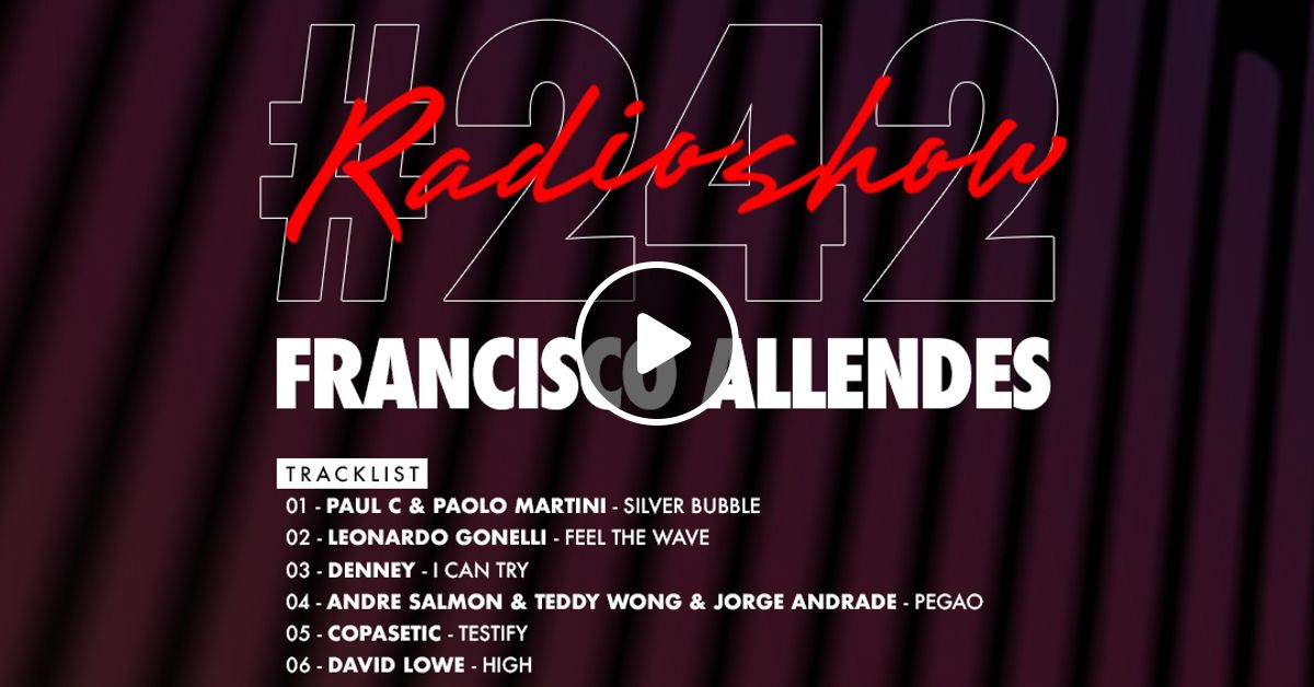 Ants Radio Show 242 Hosted By Francisco Allendes By United Ants Mixcloud