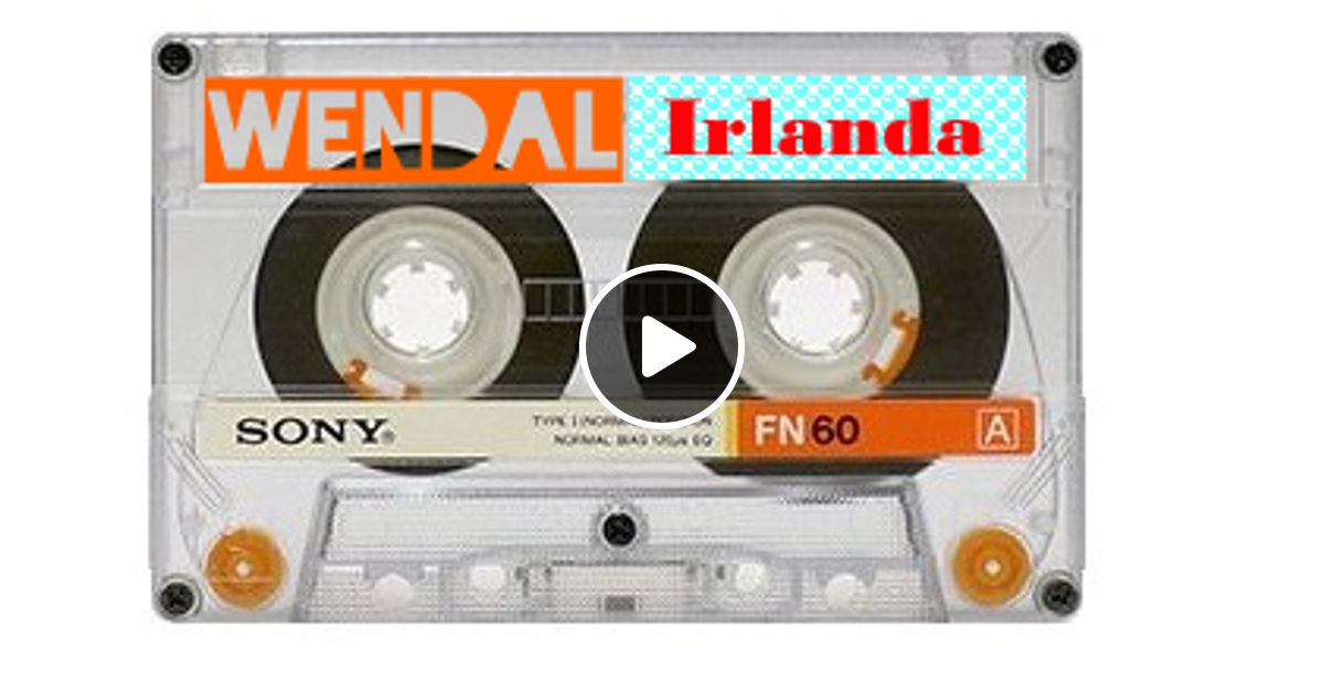 WENDAL TOP CHART IRLANDA 2020, TRANSMISIÓN 8 AGOSTO by WENDAL Mixcloud