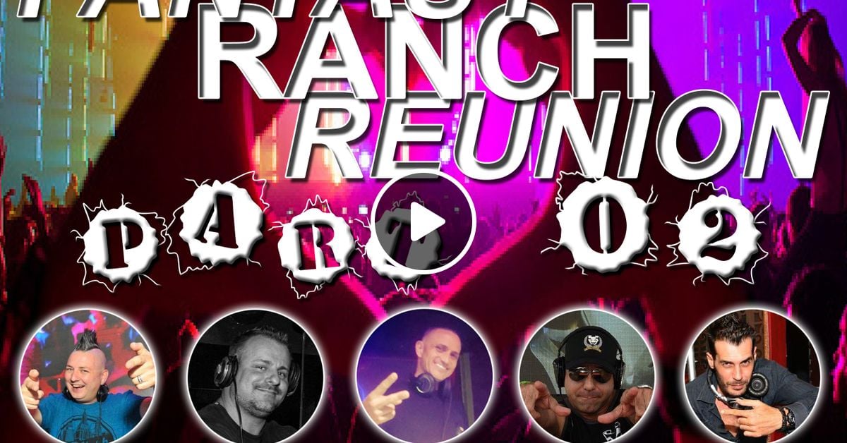 Fantasy Ranch Reunion Live 05272018 (Part 02) [Chris Craze, Just