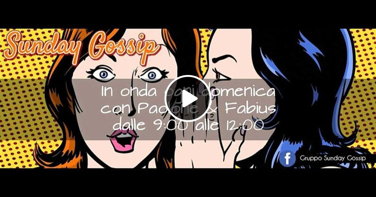 Sunday Gossip Trasmissione del 27 Febbraio 2022 by Radio Studio 91