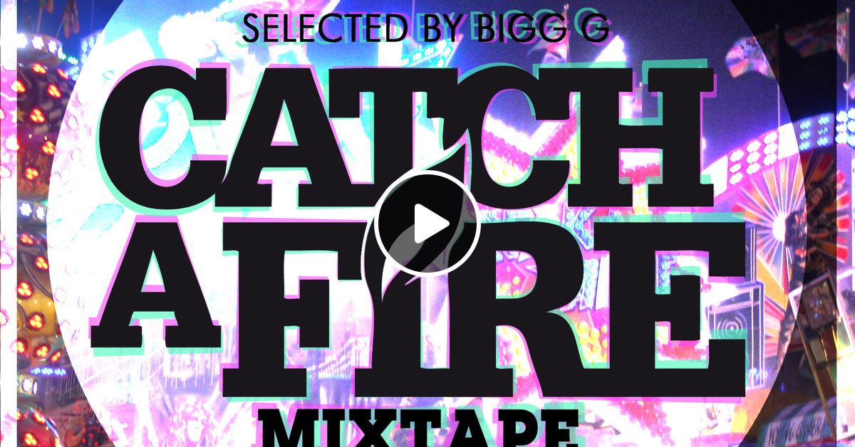 Catch A Fire Mixtape By Dj T Rex Mixcloud