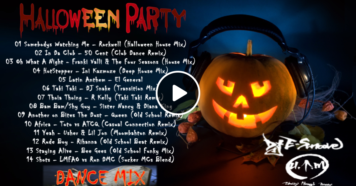 Halloween Party Dance Mix By Dj E Smoove Mixcloud