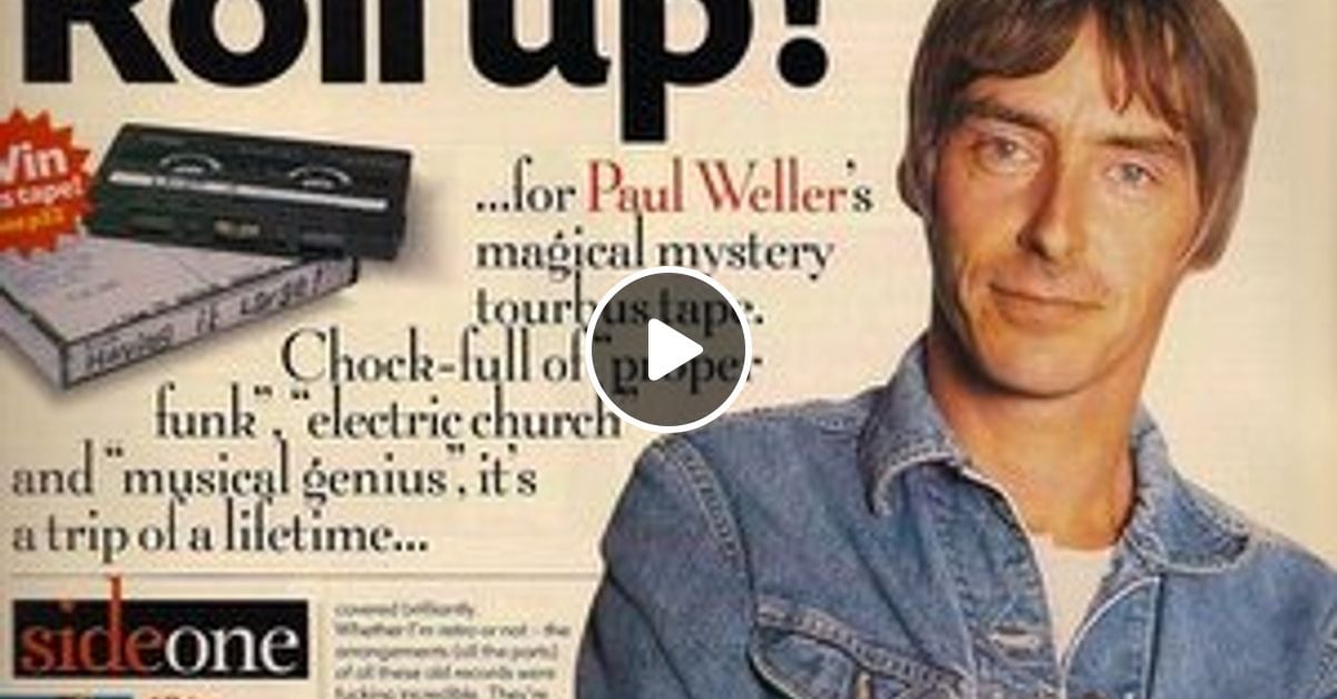 Having It LARGE Paul Weller #39 s MOD Mixtape by King Truman Mixcloud