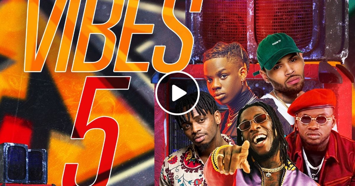 Vibes Vol 5 By Deejay Niche254 Mixcloud