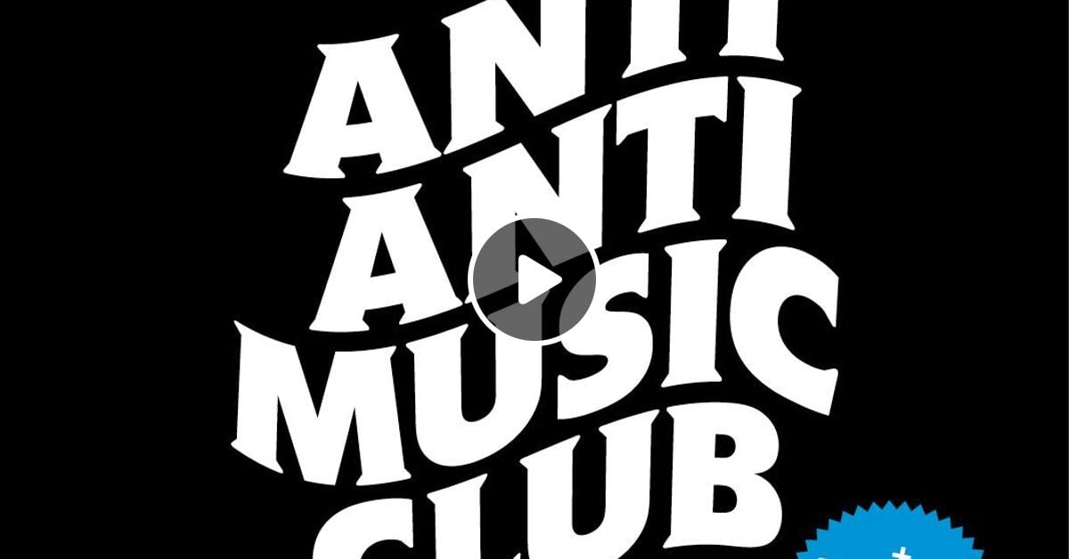 Anti Anti Music Club - Electronic Set by DJ NICK