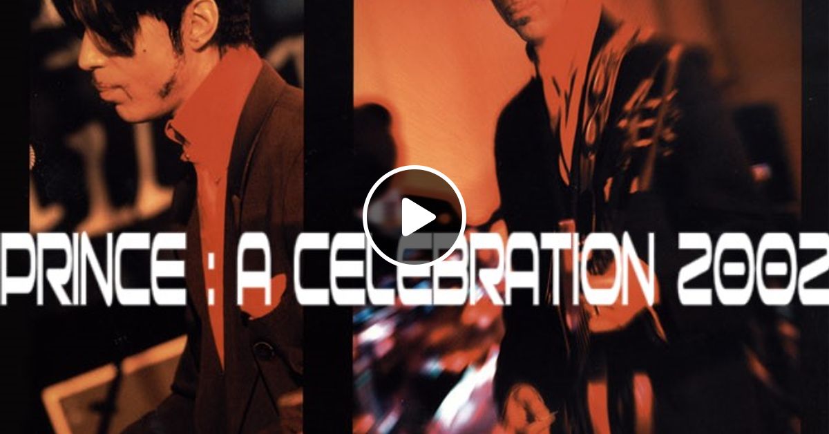 Prince - A Celebration 2002 - Xenophobia Compilation by