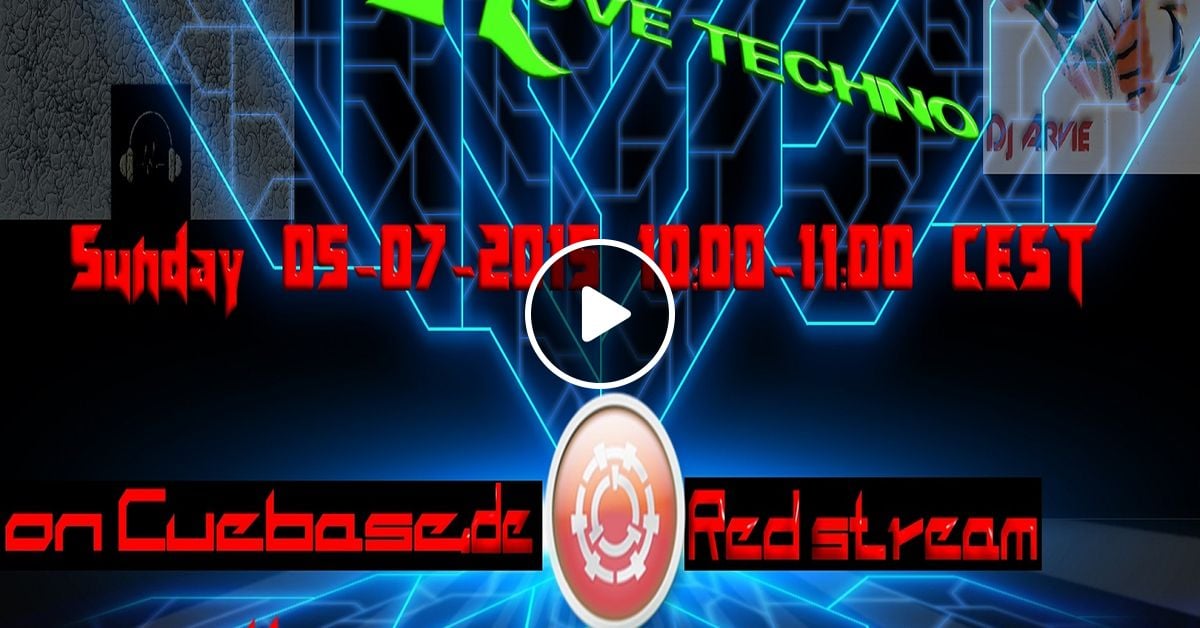 Dj Arvie Cuebasefm U Got 2 Love Techno 05 07 2015 Red Stream By