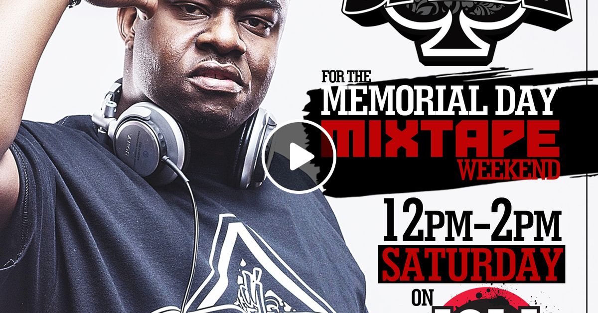 DJ SPADE MEMORIAL DAY MIXTAPE WEEKEND SET 1 by DJ SPADE Mixcloud