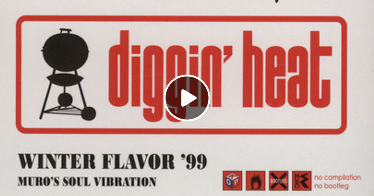 DJ Muro Diggin Heat - Winter Flavor '99 by Soul Cool Records 