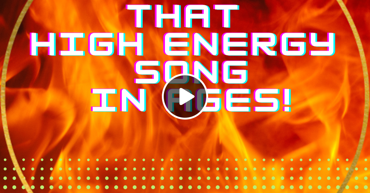 I HAVEN'T HEARD THAT HIGH ENERGY SONG IN AGES by Paul Almeida Mixcloud