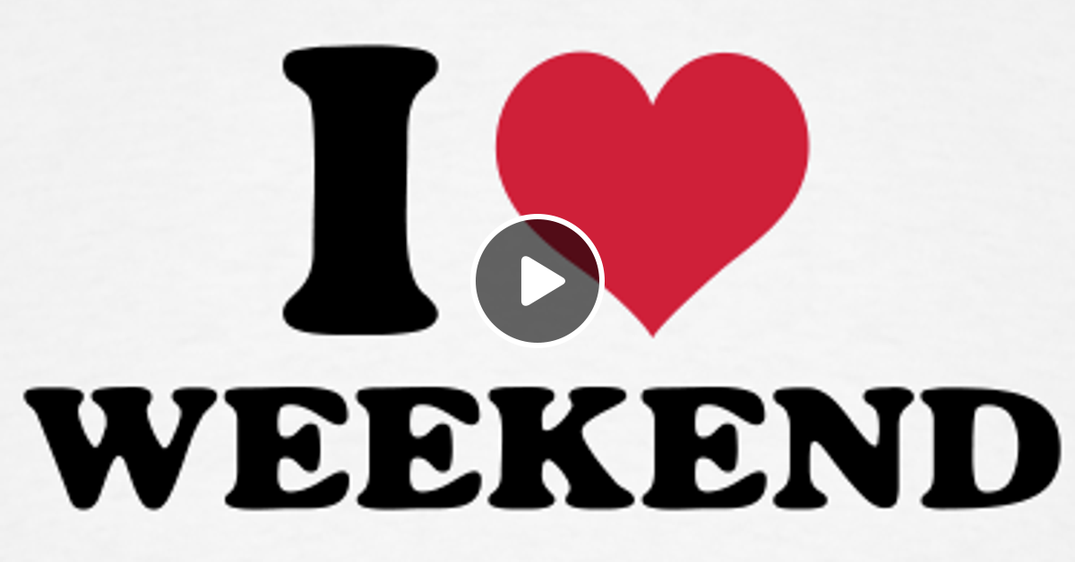 On weekends или at weekends. On the weekend. On the weekend или at the. At the weekend on the weekend. In the weekend или on the weekend.