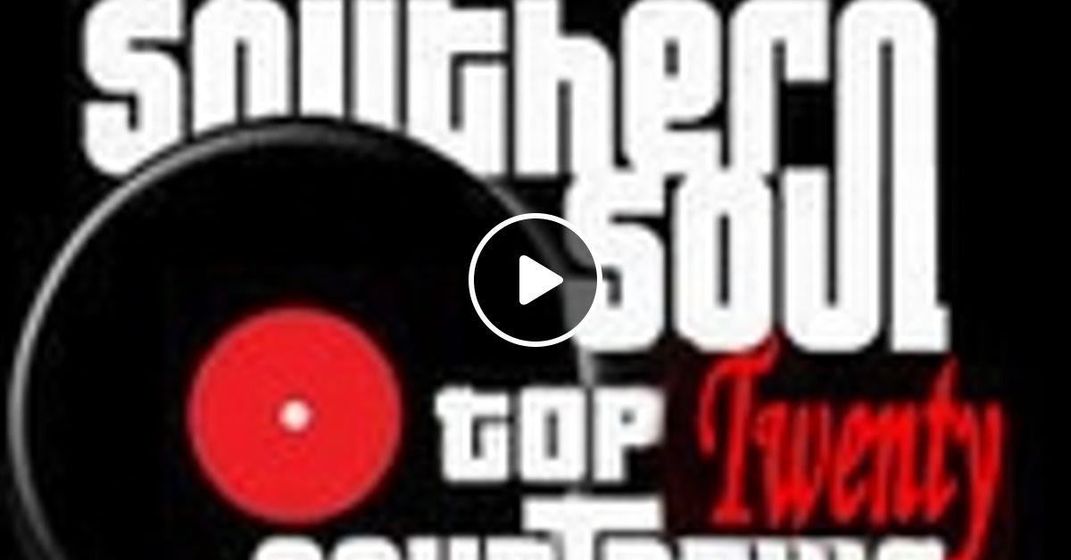 southern soul top 20 countdown 7112015 by Jay Boogie | Mixcloud